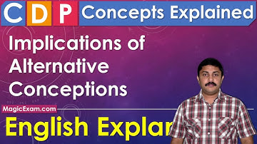 Implications of Alternative Conceptions - CDP Concepts - English Explanation