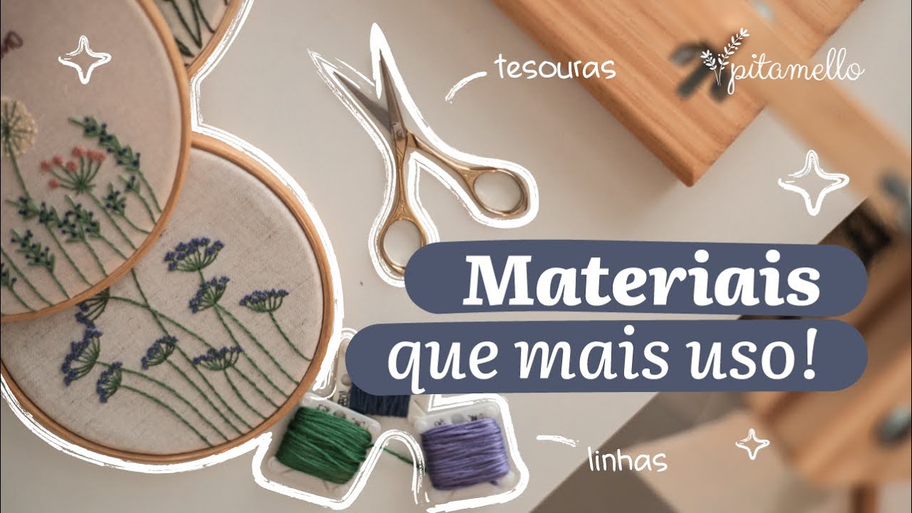 Materiais que Uso no Bordado Livre