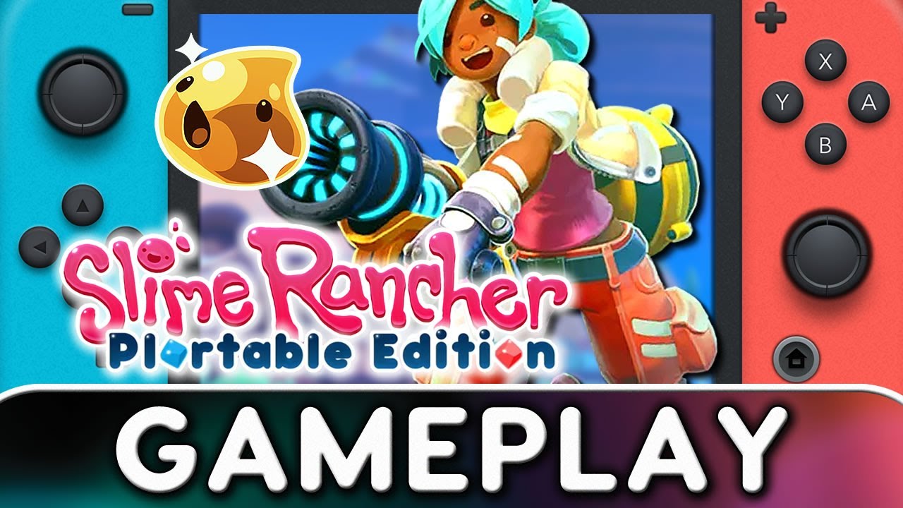 Slime Rancher: Plortable Edition | Nintendo Gameplay - YouTube