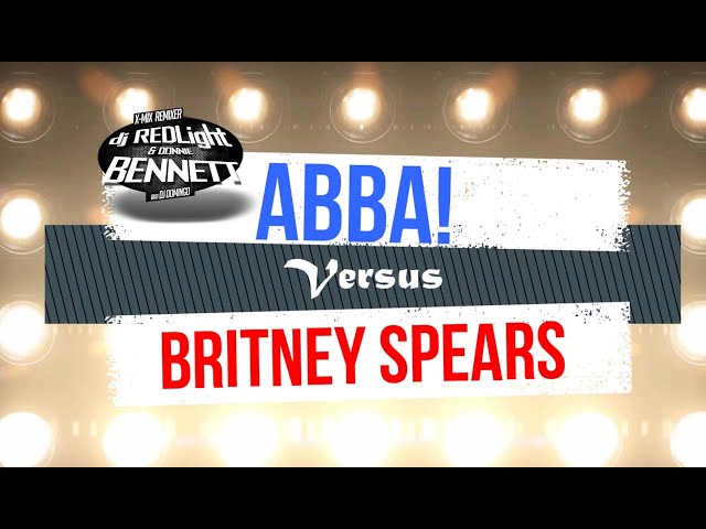 Abba Versus Britney Spears  |  Gimme! Gimme! More!  |  DJ Domingo's WiredUp REDLight Remix class=