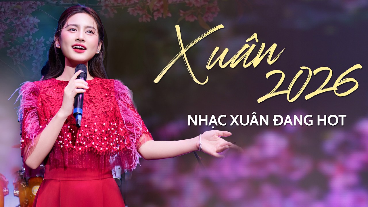 LK Xuân Mới Nhất | Nhạc Tết 2026 Hay Nhất | Hoài Phan | Nghe Là Thấy Tết Đến Xuân Về