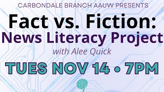 AAUW presents Fact vs. Fiction w/ Alee Quick (News Literacy Project)