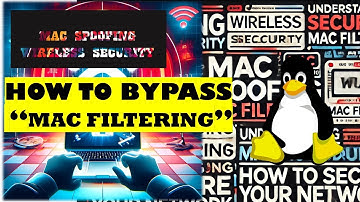 Bypassing MAC FILTERING || MAC SPOOFING|| Wireless Security||MAC Changer|