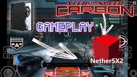 Need For Speed CARBON Gameplay with NetherSX2 EMULATOR