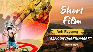Short film : ANTI RAGGING || By- SAKSHAM & ASHUTOSH || #antiragging #shortfilm #medicalstudent