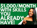 How To Make $1000 Per Month Online With Skills You Already Have (Make Money Fast)