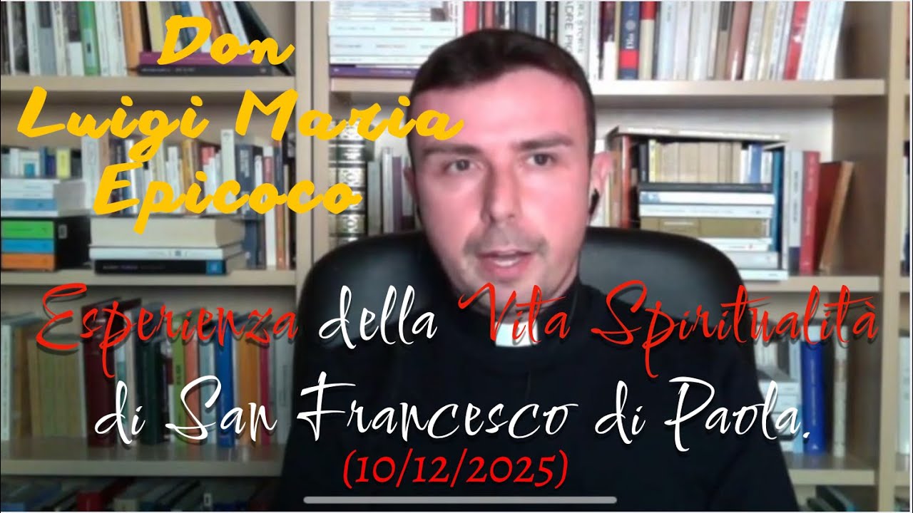 Don Luigi Maria Epicoco -"Esperienza della Vita Spiritualità di San ...