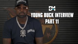 Young Buck Talks About How His Fallout With 50 Cent & G-Unit Happened Part 11