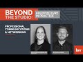 Beyond The Studio #7: Professional Communications &amp; Networking Webinar