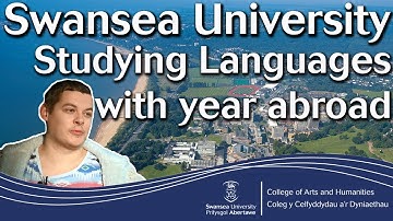 Studying Languages at Swansea University with a year abroad
