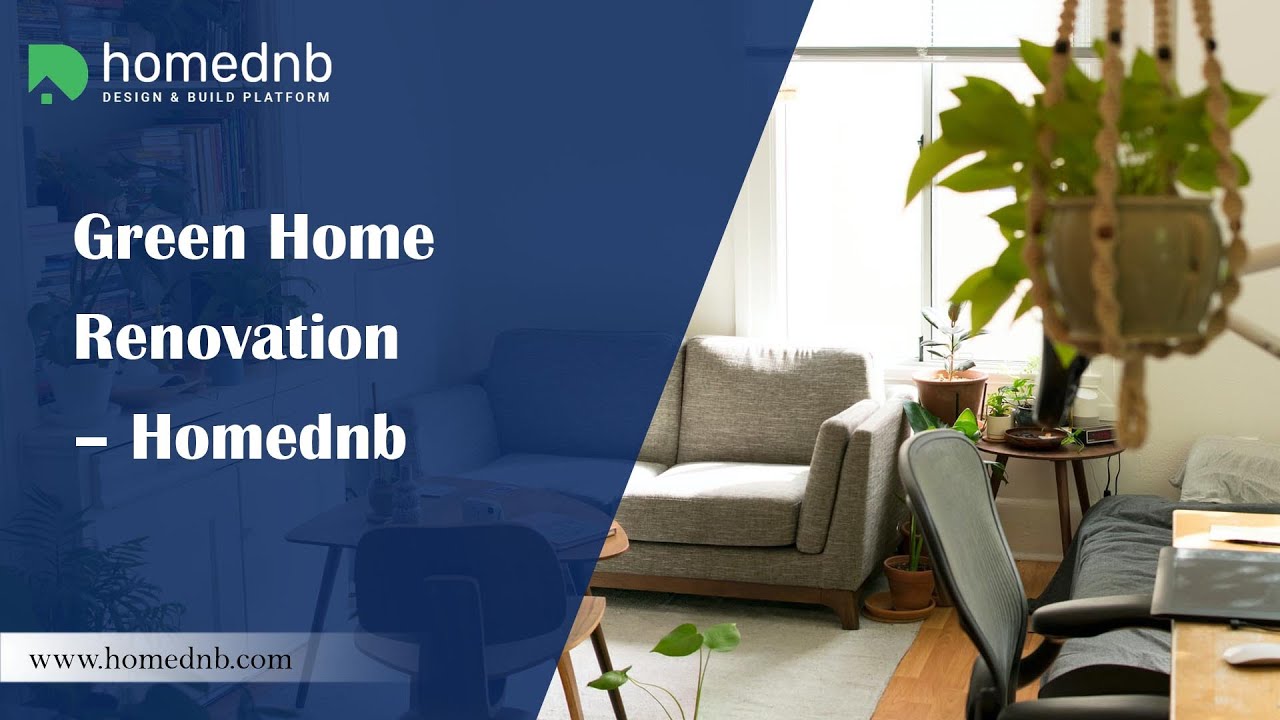 Green Home Renovation – Homednb - YouTube