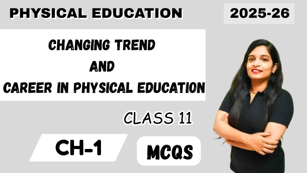 MCQs Chapter 1 Physical Education Class 11 CBSE Changing Trends ...