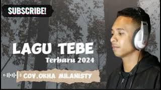 LAGU TEBE/Terbaru 2024/~Okha Milanisty (Cover) Virall!!😱