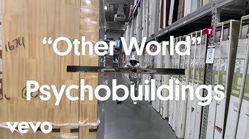 Psychobuildings - Other World (Official Music Video)