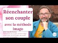 Renchanter son couple avec la mthode imago avec claude parisot