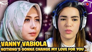 Vanny Vabiola - Nothing's Gonna Change My Love For You | Reaction