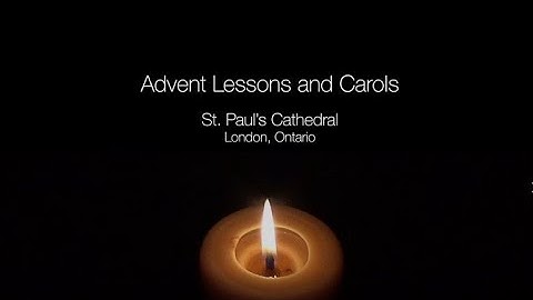 Advent Lessons and Carols 2020