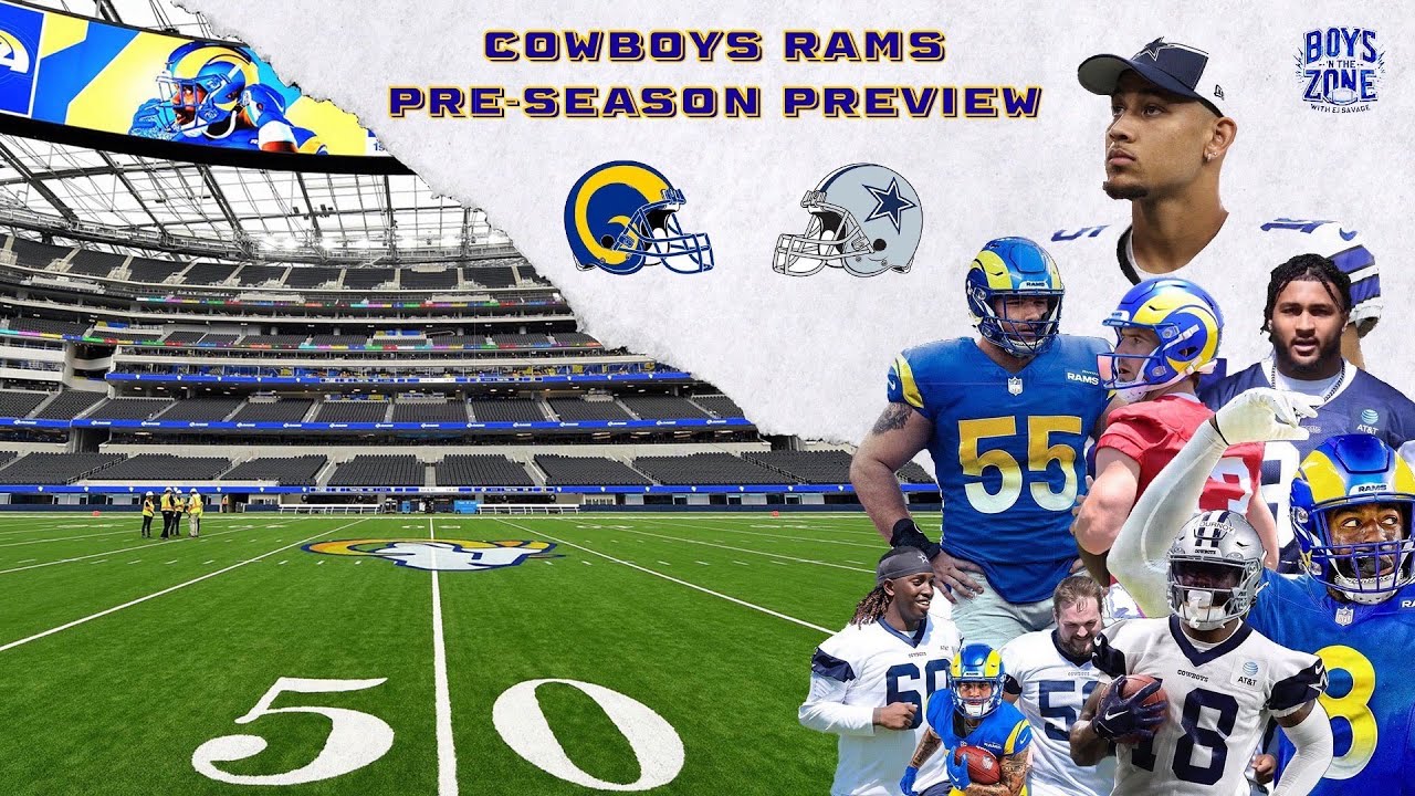 Cowboys Rams Pre Season Preview/Watch Along