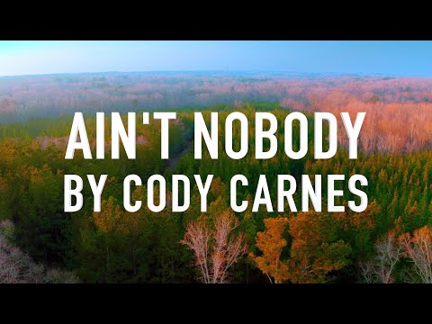 Ain't Nobody (Live) by Cody Carnes [Lyric Video]