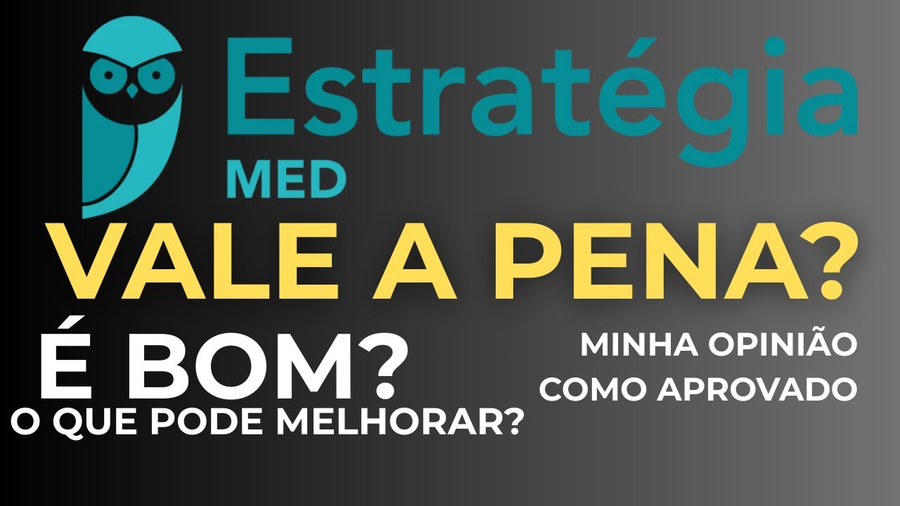 ESTRATEGIA MED É BOM? VALE A PENA? (MINHA OPINIÃO)