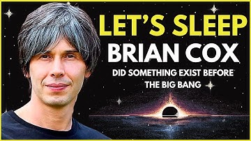 1 Hour of Brian Cox Talking About What Existed Before the Big Bang