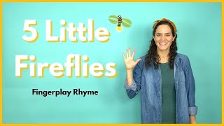 5 Little Fireflies Fingerplay | Fingerplay for Kids | Fireflies for Kids