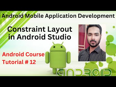 Tutorial 12: Constraint Layout in android studio in Urdu/Hindi |Android development tutorial in Urdu