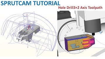 SprutCAM Tutorial #263 | Hole Drill 3+2 Axis Toolpath  Machining