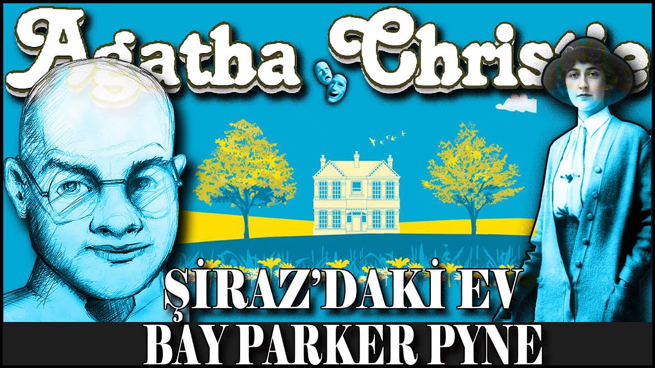 Şiraz'daki Ev - AGATHA CHRISTIE