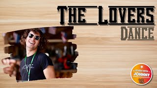 THE LOVERS - Dance - @Learn With Johnny