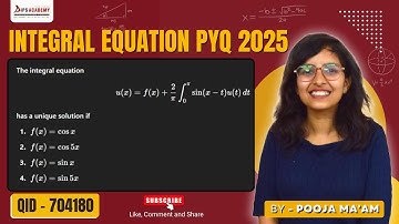 Integral Equation CSIR NET FEB 2025 | Question Discussion | Dips Academy