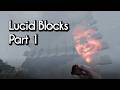 Lucid Blocks - First Playthrough - Part 1
