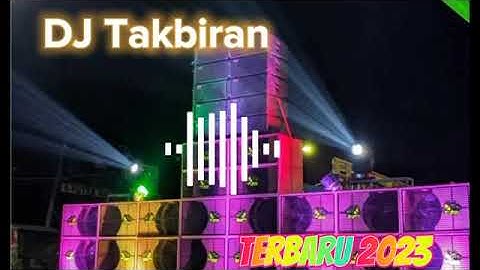 DJ Takbiran Remix Full Bass Horeg Terbaru ²⁰²³ @MazBor77official