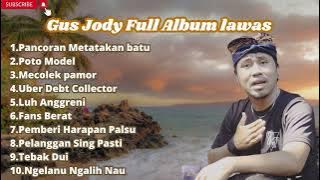 Gus Jody Full album lawas Paling Populer