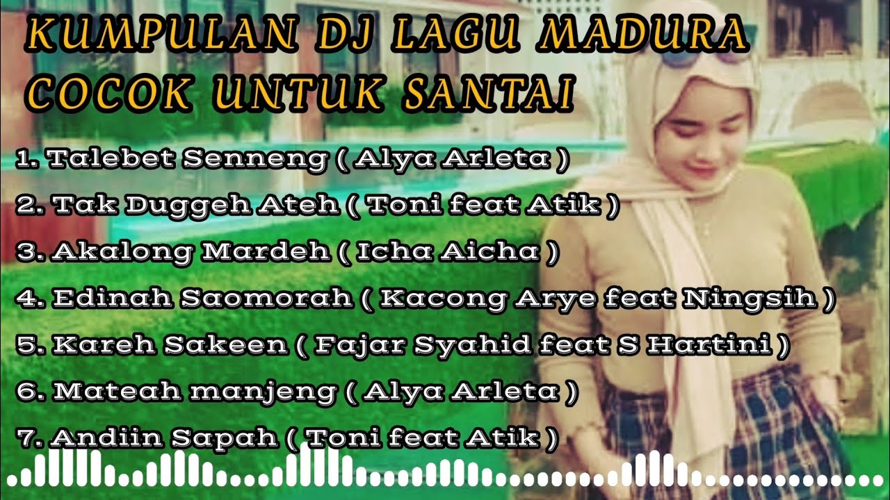 KUMPULAN DJ LAGU MADURA TERBARU II Cocok Untuk Santai