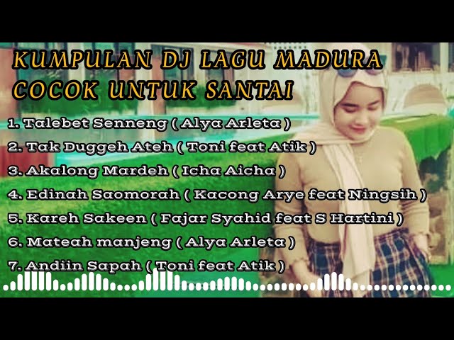 KUMPULAN DJ LAGU MADURA TERBARU II Cocok Untuk Santai class=