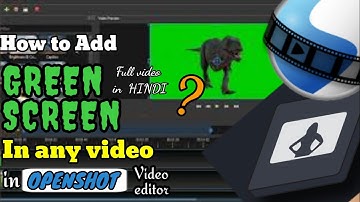 How to use green screen effect in Openshot Video editor || Use chroma key