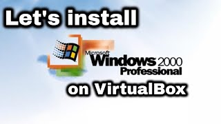 Windows 2000 Installation On Virtualbox Inserting Guest Additions Internet Clicpc Lover