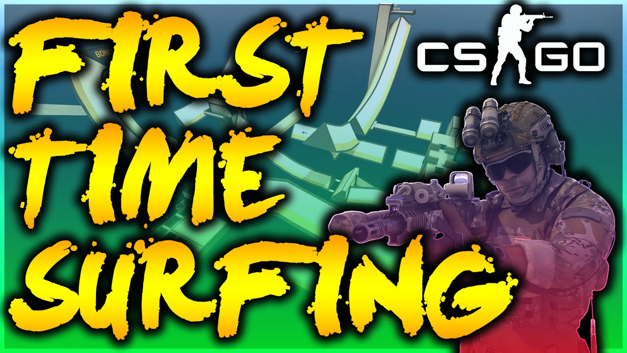 CS:GO - TRYING TO SURF FOR THE FIRST TIME! (CS:GO Surfing Funny Moments ...