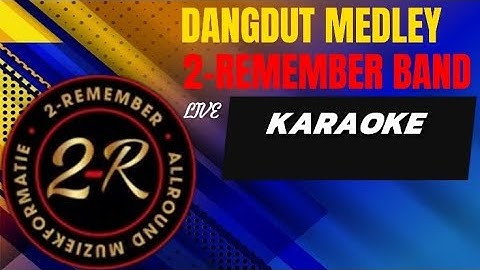 DANGDUT MEDLEY-2-REMEMBER BAND LIVE KARAOKE @marcovickaraoke