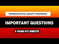 Pharmaceutical Quality Assurance Important Questions | B Pharm 6th Semester 