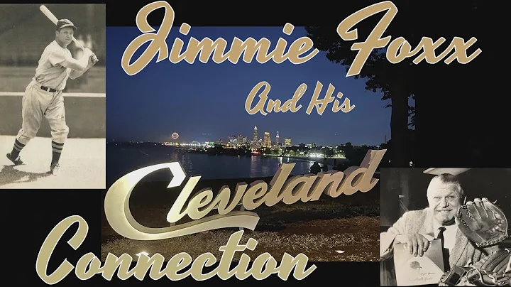 Jimmie Foxx, His Cleveland Connection & Selling Ro...
