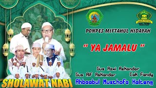 Ya Jamalu-GUS AZMI Ft CAK FANDY-AHBAABUL MUSTHOFA KALTENG