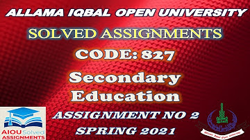 AIOU Solved Assignments | 827 | SECONDARY EDUCATION | Assignment No 2 | Spring 2021