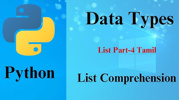 List Data Type in Python Part -4 (Tamil) List Comprehension |Prof.Antony vijay