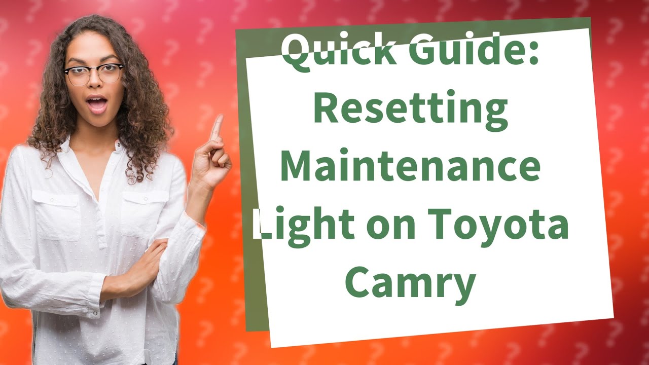 How Can I Reset the Maintenance Light on My 2018-2021 Toyota Camry ...