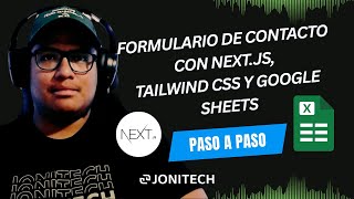Cómo Implementar un Formulario de Contacto con Next.js, Tailwind CSS y Google Sheets | Paso a Paso