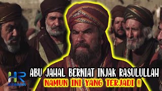 Kisah Kegagalan Abu Jahal Menginjak Leher Rasulullah SAW