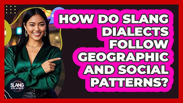 How Do Slang Dialects Follow Geographic And Social Patterns? - SlangXplained