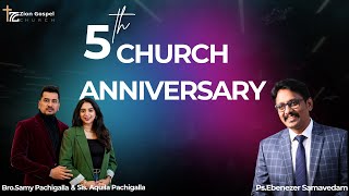 THE ZION GOSPEL CHURCH - 5th CHURCH ANNIVERSARY THE ZION GOSPEL CHURCH - 5th CHURCH ANNIVERSARY